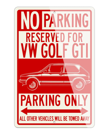 Volkswagen Golf Rabbit GTI MKI Reserved Parking Only Sign